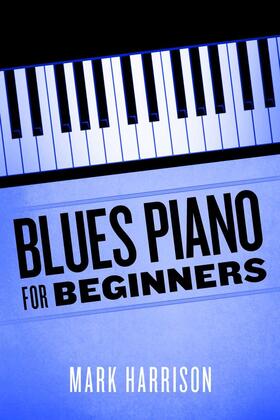 Harrison |  Blues Piano For Beginners | eBook | Sack Fachmedien