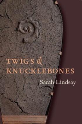 Lindsay |  Twigs and Knucklebones | eBook | Sack Fachmedien
