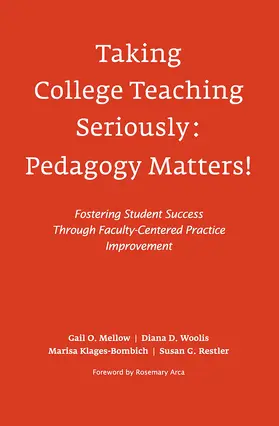 Mellow / Woolis / Klages-Bombich |  Taking College Teaching Seriously - Pedagogy Matters! | Buch |  Sack Fachmedien