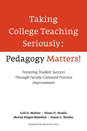 Mellow / Woolis / Klages-Bombich |  Taking College Teaching Seriously - Pedagogy Matters! | Buch |  Sack Fachmedien