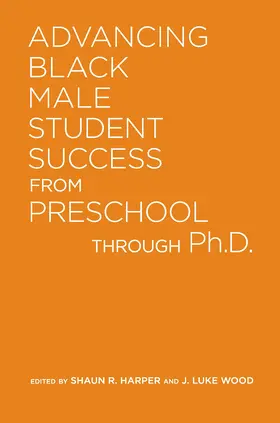 Wood / Harper |  Advancing Black Male Student Success From Preschool Through Ph.D. | Buch |  Sack Fachmedien