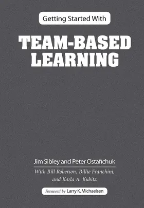 Sibley / Ostafichuk |  Getting Started With Team-Based Learning | Buch |  Sack Fachmedien