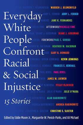 Moore / Penick-Parks / Michael |  Everyday White People Confront Racial and Social Injustice | Buch |  Sack Fachmedien