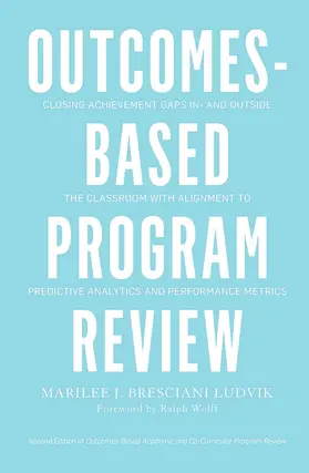 Bresciani Ludvik |  Outcomes-Based Program Review | Buch |  Sack Fachmedien