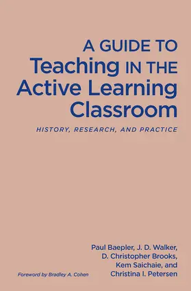 Baepler / Walker / Brooks |  A Guide to Teaching in the Active Learning Classroom | Buch |  Sack Fachmedien