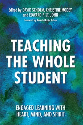 Modey / Schoem / St. John |  Teaching the Whole Student | Buch |  Sack Fachmedien