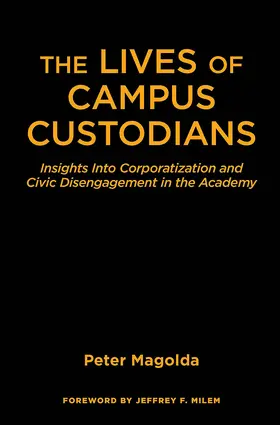 Magolda |  The Lives of Campus Custodians | Buch |  Sack Fachmedien