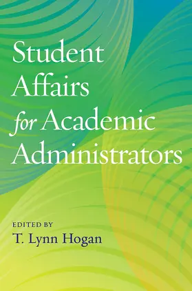 Hogan |  Student Affairs for Academic Administrators | Buch |  Sack Fachmedien