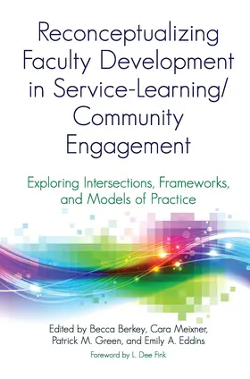 Berkey / Eddins Rountree / Green |  Reconceptualizing Faculty Development in Service-Learning/Community Engagement | Buch |  Sack Fachmedien