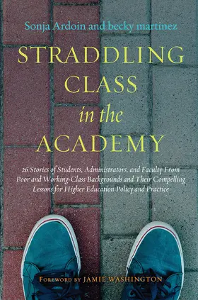 Ardoin / martinez |  Straddling Class in the Academy | Buch |  Sack Fachmedien