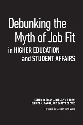 DeVore / Reece / Tran |  Debunking the Myth of Job Fit in Higher Education and Student Affairs | Buch |  Sack Fachmedien