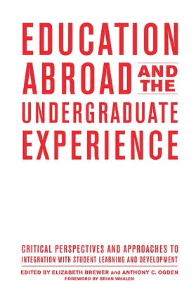 Brewer / Ogden |  Education Abroad and the Undergraduate Experience | Buch |  Sack Fachmedien