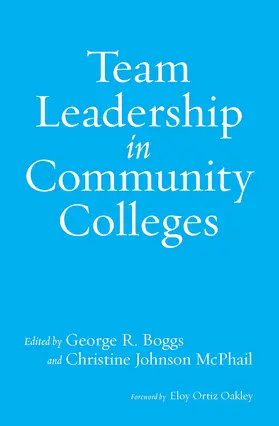 Boggs / McPhail |  Team Leadership in Community Colleges | Buch |  Sack Fachmedien