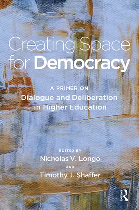 Longo / Shaffer |  Creating Space for Democracy | Buch |  Sack Fachmedien