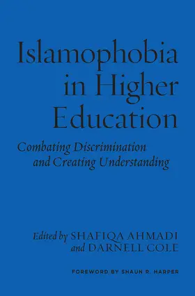 Ahmadi / Cole |  Islamophobia in Higher Education | Buch |  Sack Fachmedien