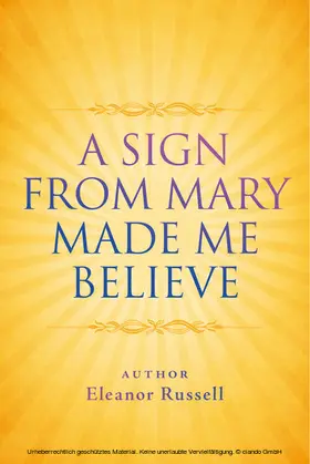 Russell |  Sign From Mary Made Me Believe | eBook | Sack Fachmedien