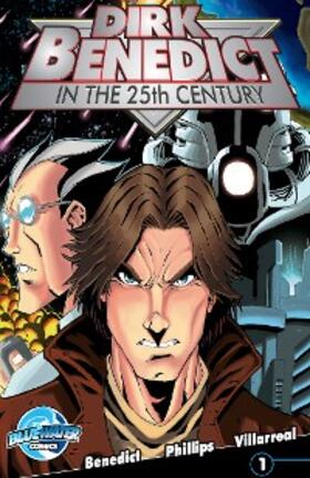 Benedict |  Dirk Benedict in the 25th Century #1 | eBook | Sack Fachmedien