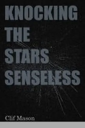 Mason |  Knocking the Stars Senseless | Buch |  Sack Fachmedien