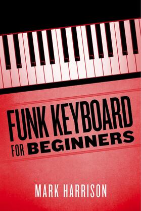Harrison |  Funk Keyboard for Beginners | eBook | Sack Fachmedien
