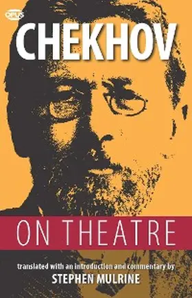 Chekhov |  Chekhov on Theatre | eBook | Sack Fachmedien