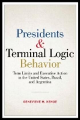 Kehoe |  Presidents and Terminal Logic Behavior | Buch |  Sack Fachmedien