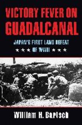 Bartsch |  Victory Fever on Guadalcanal | Buch |  Sack Fachmedien