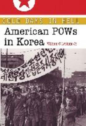 Latham |  Cold Days in Hell: American POWs in Korea Volume 141 | Buch |  Sack Fachmedien