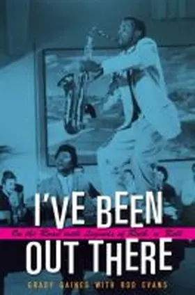 Gaines |  I've Been Out There | Buch |  Sack Fachmedien