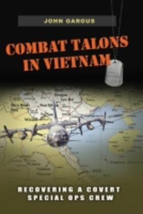 Gargus |  Combat Talons in Vietnam | Buch |  Sack Fachmedien