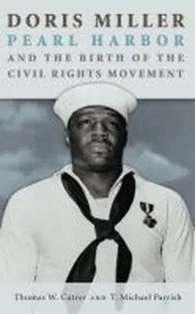  Doris Miller, Pearl Harbor, and the Birth of the Civil Rights Movement | Buch |  Sack Fachmedien