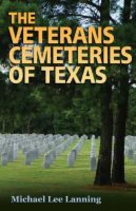 Lanning |  The Veterans Cemeteries of Texas | Buch |  Sack Fachmedien