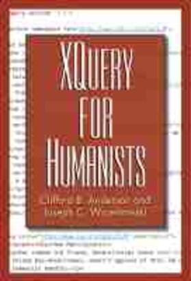 Anderson / Wicentowski |  XQuery for Humanists | Buch |  Sack Fachmedien