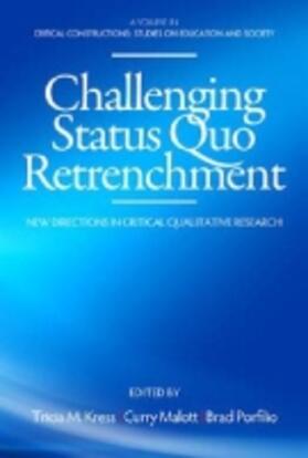 Kress / Mallott / Porfilio |  Challenging Status Quo Retrenchment | Buch |  Sack Fachmedien