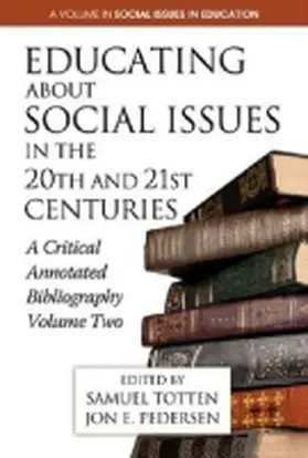 Pedersen / Totten |  Educating about Social Issues in the 20th and 21st Centuries | Buch |  Sack Fachmedien