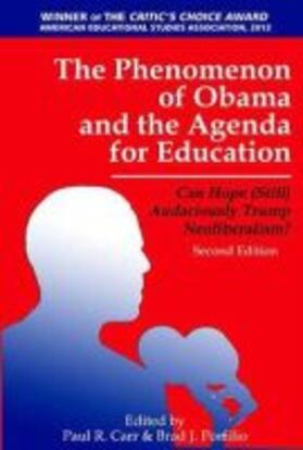 Carr / Porfilio |  The Phenomenon of Obama and the Agenda for Education | Buch |  Sack Fachmedien