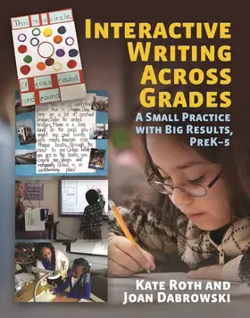 Roth / Dabrowski |  Interactive Writing Across Grades | Buch |  Sack Fachmedien