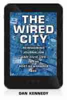Kennedy |  The Wired City | Buch |  Sack Fachmedien