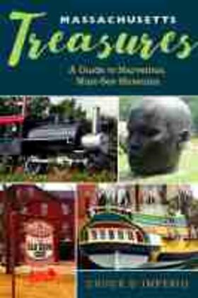 D'Imperio |  Massachusetts Treasures: A Guide to Marvelous, Must-See Museums | Buch |  Sack Fachmedien