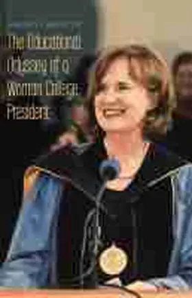 Creighton |  The Educational Odyssey of a Woman College President | Buch |  Sack Fachmedien