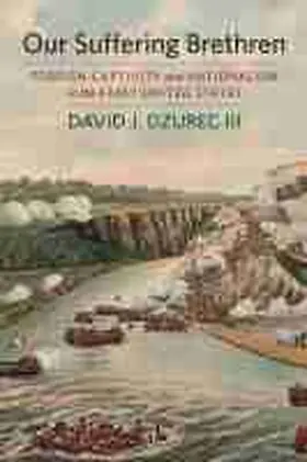 Dzurec |  Our Suffering Brethren: Foreign Captivity and Nationalism in the Early United States | Buch |  Sack Fachmedien