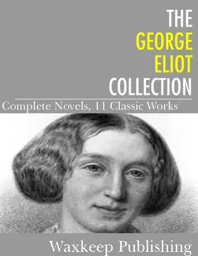 Eliot |  The George Eliot Collection | eBook | Sack Fachmedien