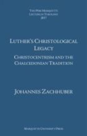 Zachhuber |  Luther¿s Christological Legacy | Buch |  Sack Fachmedien