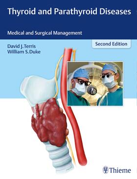 Terris / Duke |  Thyroid and Parathyroid Diseases | Buch |  Sack Fachmedien