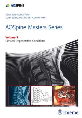 Riew / Ito / Vialle |  Aospine Masters Series Volume 3: Cervical Degenerative Conditions | Buch |  Sack Fachmedien