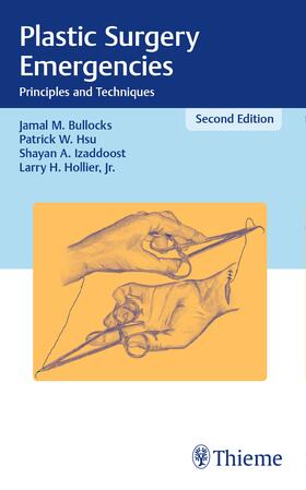 Bullocks / Hsu / Izaddoost |  Plastic Surgery Emergencies | Buch |  Sack Fachmedien
