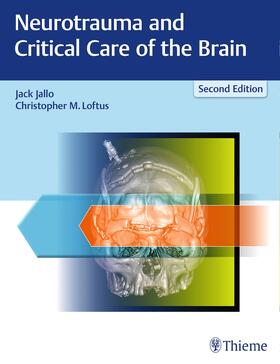 Jallo / Loftus |  Neurotrauma and Critical Care of the Brain | Buch |  Sack Fachmedien