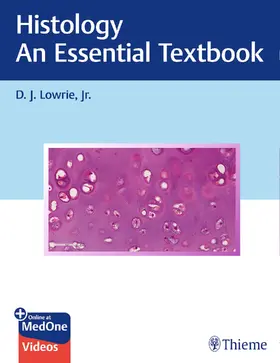 Lowrie |  Histology - An Essential Textbook | Buch |  Sack Fachmedien