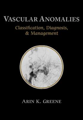 Greene |  Vascular Anomalies | Buch |  Sack Fachmedien