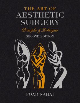 Nahai |  The Art of Aesthetic Surgery: Breast and Body Surgery - Volume 3, Second Edition | Buch |  Sack Fachmedien