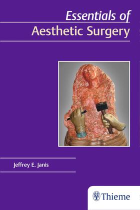 Janis |  Essentials of Aesthetic Surgery | Buch |  Sack Fachmedien